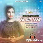 Ek Do Teen (Hindi Dance Blast Humming Mix 2023-Dj M Remix (Digi)